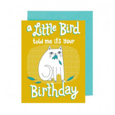 Card - A Little Bird Told Me It's You're Birthday